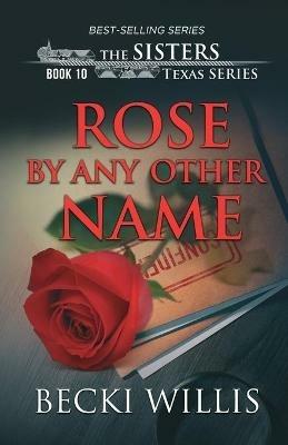 Rose by Any Other Name - Becki Willis - cover