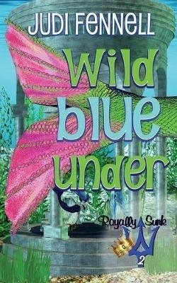 Wild Blue Under - Judi Fennell - cover