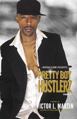 Pretty Boy Hustlerz II - Victor L Martin - cover
