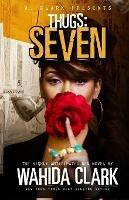 Thugs: Seven - Wahida Clark - cover