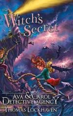 The Witch's Secret (Book 8): Ava & Carol Detective Agency