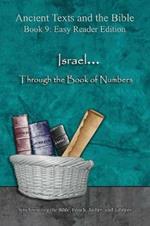 Israel... Through the Book of Numbers - Easy Reader Edition: Synchronizing the Bible, Enoch, Jasher, and Jubilees