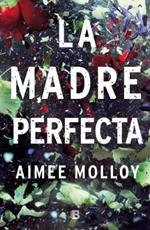 La madre perfecta / The Perfect Mother