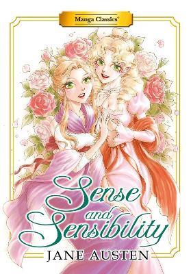 Manga Classics: Sense and Sensibility (Paperback) - JANE AUSTEN - cover
