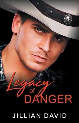 Legacy of Danger (Hell's Valley, Book 3): Western Romance - Jillian David - cover