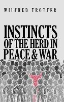 Instincts of the Herd in Peace and War