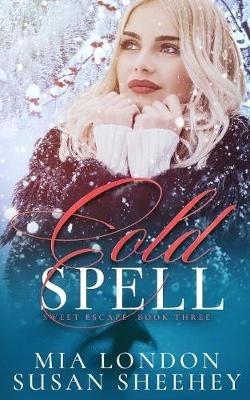 Cold Spell - Mia London,Susan Sheehey - cover
