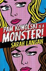 Pam Kowolski is a Monster