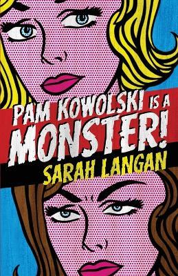 Pam Kowolski is a Monster - Sarah Langan - cover