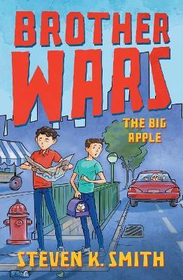 Brother Wars: The Big Apple - Steven K Smith - cover