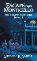 Escape from Monticello - Steven K Smith - cover