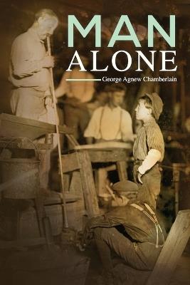 Man Alone - George Agnew Chamberlain - cover