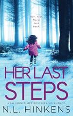 Her Last Steps: A psychological suspense thriller