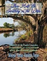 There Must Be Something in the Water: Anthology of the Fourth Generation: Descendants of Green Pond after the Emancipation - Abbiegail Miriam Hamilton Hugine - cover