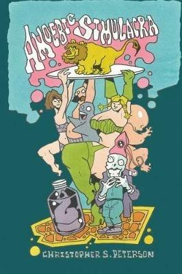 Amoebic Simulacra - Christopher S Peterson - cover