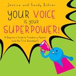 Your Voice is Your Superpower