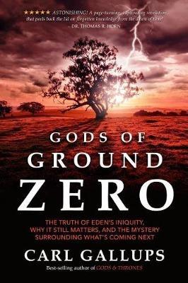 Gods of Ground Zero - Carl Gallups - cover