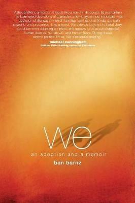 we: an adoption and a memoir - Ben Barnz - cover