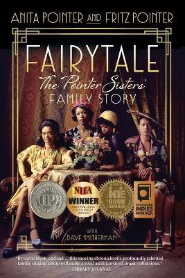 Fairytale: The Pointer Sisters' Family Story - Anita Pointer,Fritz Pointer - cover