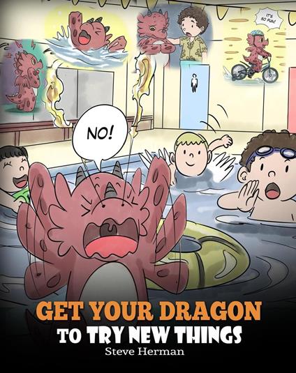 Get Your Dragon To Try New Things - Steve Herman - ebook