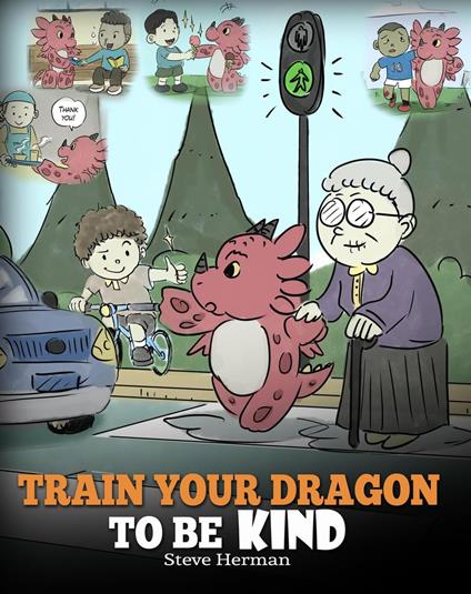Train Your Dragon To Be Kind - Steve Herman - ebook