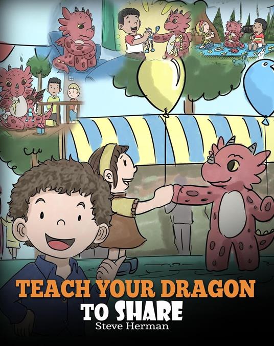 Teach Your Dragon To Share - Steve Herman - ebook
