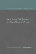 At the End of All Things: Identifying the Ideal Reader of Revelation