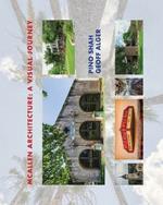 McAllen Architecture: A Visual Journey: By Pino Shah and Geoff Alger
