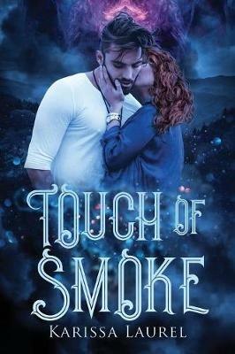 Touch of Smoke - Karissa Laurel - cover