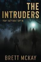 The Intruders - Brett McKay - cover