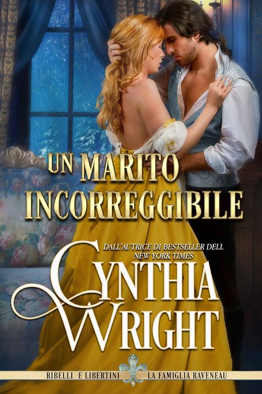 Un marito incorreggibile - Cynthia Wright - ebook