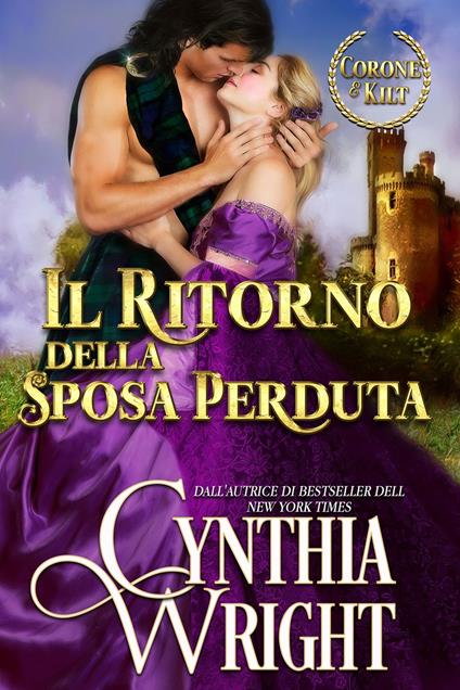 Il ritorno della sposa perduta - Cynthia Wright - ebook