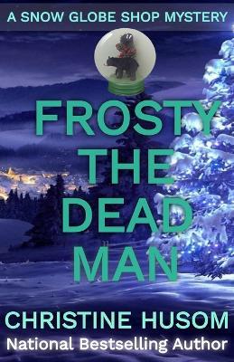 Frosty The Dead Man - A Husom - cover