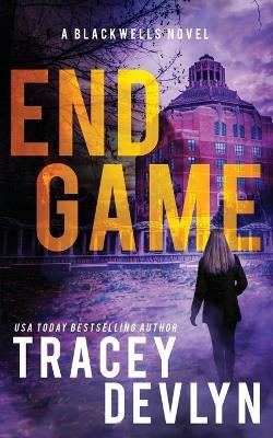 End Game: Special Edition Romantic Suspense Novel - Tracey Devlyn - cover