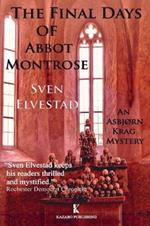The Final Days of Abbot Montrose: An Asbjorn Krag Mystery