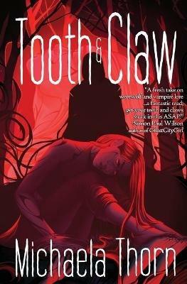 Tooth and Claw - Michaela Thorn - cover