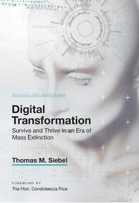 Digital Transformation: Survive and Thrive in an Era of Mass Extinction - Thomas M. Siebel - cover