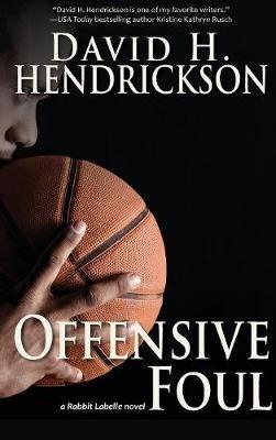 Offensive Foul - David H Hendrickson - cover