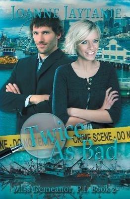 Twice As Bad - Joanne Jaytanie - cover