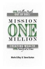 Mission One Million: Creating Wealth One Family at a Time