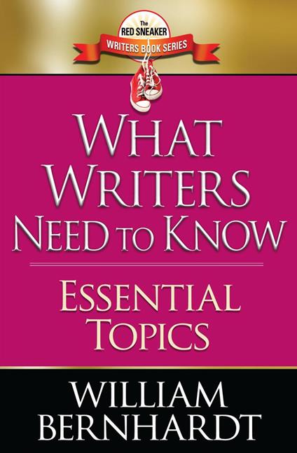 What Writers Need to Know: Essential Topics