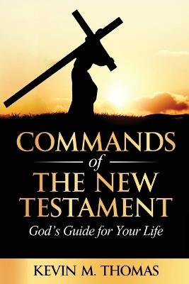 Commands of the New Testament - Kevin Thomas - cover