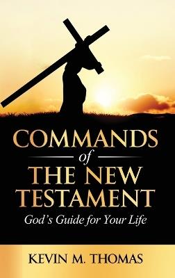 Commands of the New Testament - Kevin Thomas - cover