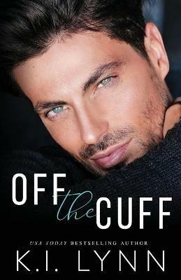 Off the Cuff - K I Lynn - cover