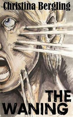 The Waning - Christina Bergling - cover