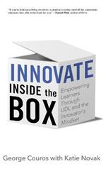 Innovate Inside the Box: Empowering Learners Through UDL and the Innovator's Mindset