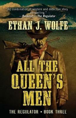 All the Queen's Men - Ethan J Wolfe - cover