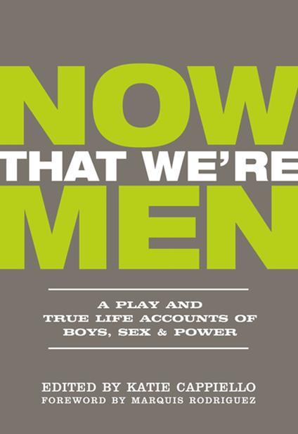 Now That We're Men - Katie Cappiello - ebook