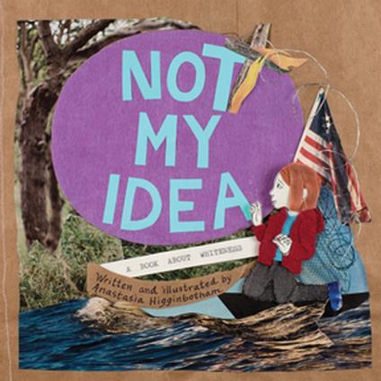 Not My Idea - Anastasia Higginbotham - ebook