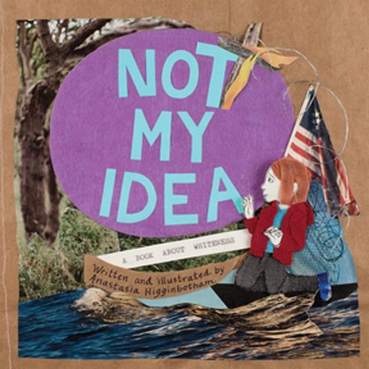 Not My Idea - Anastasia Higginbotham - ebook